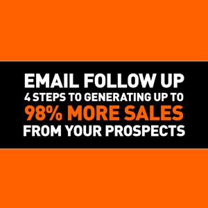 Email-Follow-Up---4-Steps-to-Generating-up-to-98-More-Sales-from-Your-Prospects