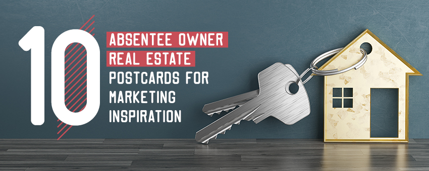 10 absentee real estate postcards for marketing inspiration