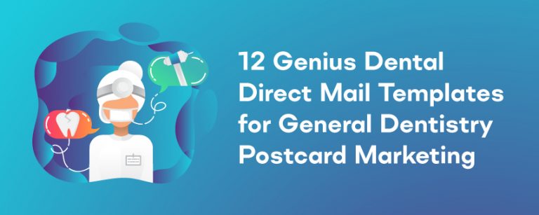 12 Genius Dental Direct Mail Templates for General Dentistry Postcard Marketing