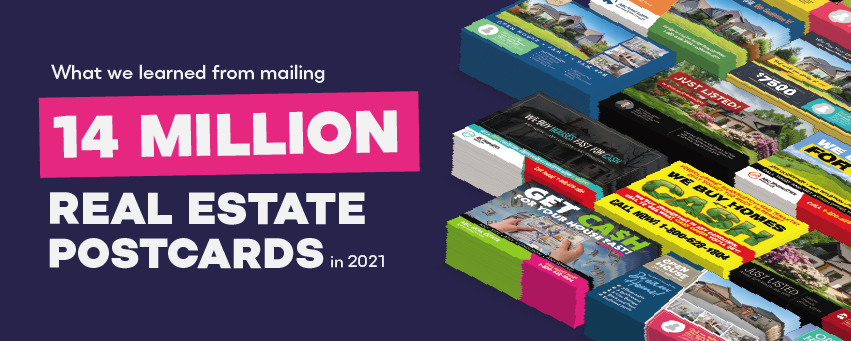 What We Learned from Mailing Over 14 Million Real Estate Postcards in 2021