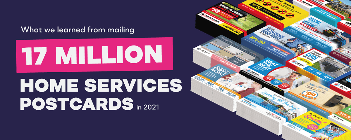 We Mailed 17,523,486 Home Services Marketing Postcards. Here’s What We Learned…