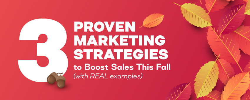 proven fall marketing strategies