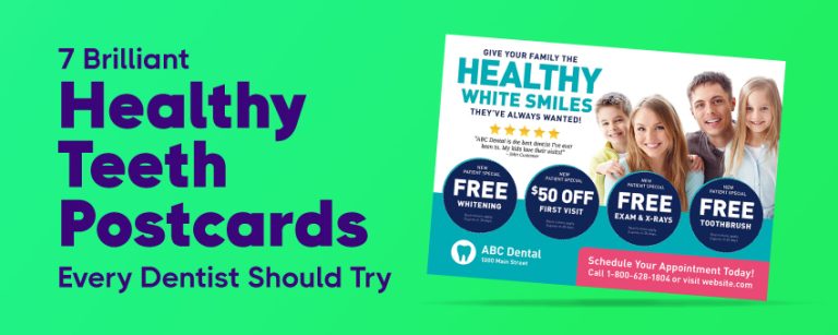 7 Brilliant “Healthy Teeth” Postcards Every Dentist Should Try
