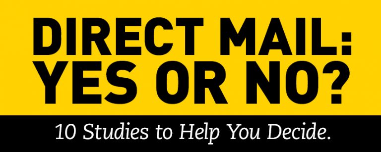 Direct mail — yes or no? 10 studies to help you decide.