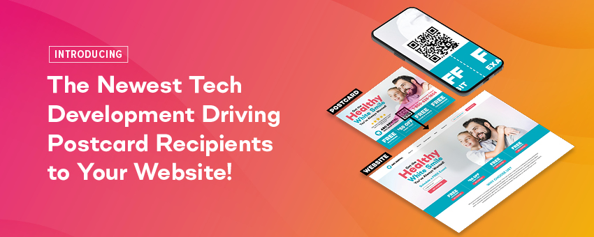 Introducing: The newest tech development driving postcard recipients to your website!