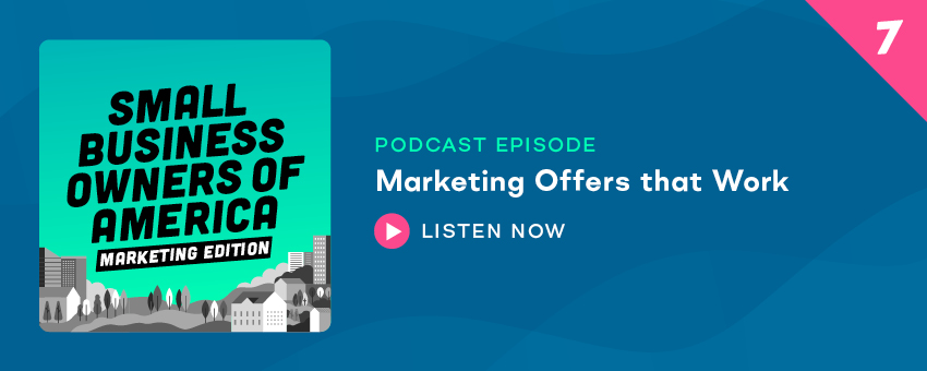 Marketing Offers That Work (Podcast Episode)
