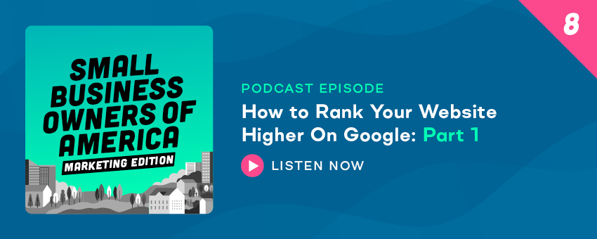 How to Rank Your Website Higher On Google: Part 1