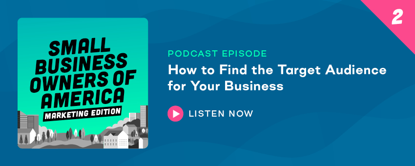 How to Find the Target Audience for Your Business (Podcast Episode)