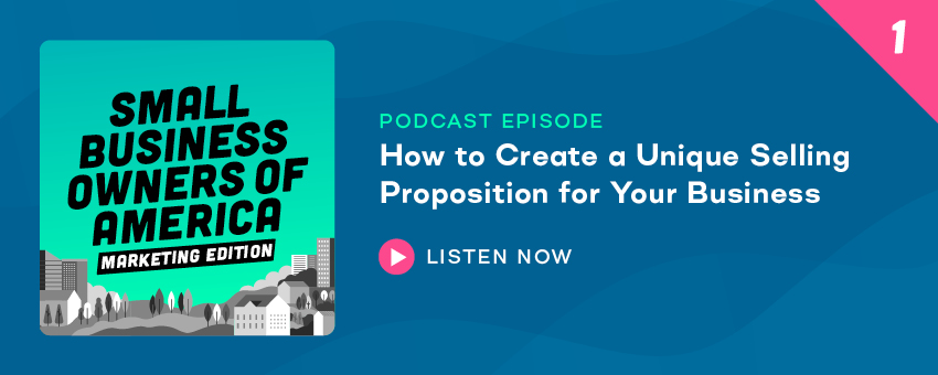 How to Create a Unique Selling Proposition for Your Business (Podcast Episode)