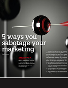 5 ways you sabotage your dental marketing
